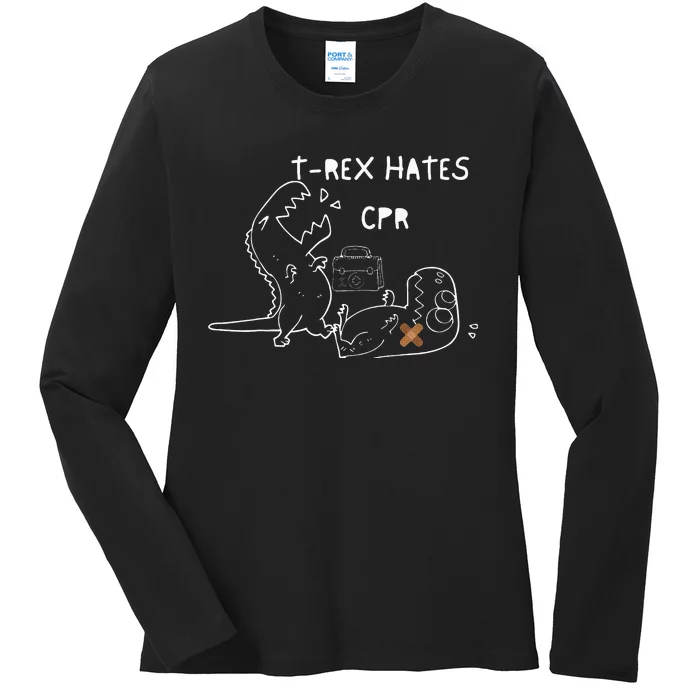 T-Rex Hates CPR Dinosaurs Funny Nurse Ladies Long Sleeve Shirt