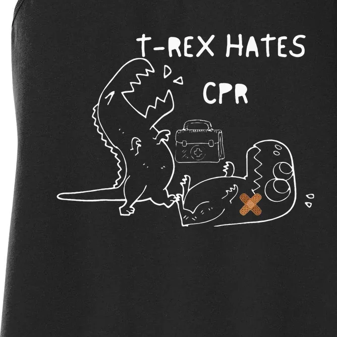 T-Rex Hates CPR Dinosaurs Nurse Funny Quote Nurses Week Women's Racerback Tank