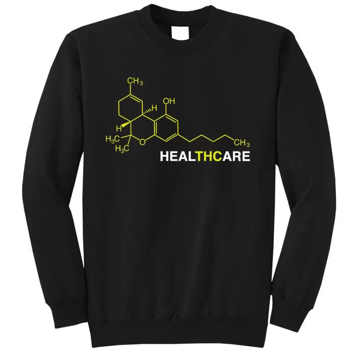 THC Healthcare Cannabis Medical Marijuana TShirt Tall Sweatshirt