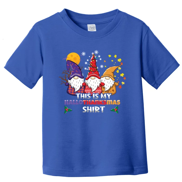 Thanksgiving Halloween Christmas This Is My Hallothanksmas Gift Toddler T-Shirt