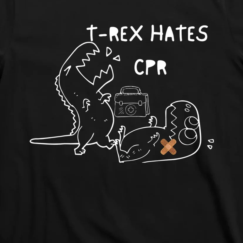 TRex Hates CPR Dinosaurs Funny Nurse T-Shirt