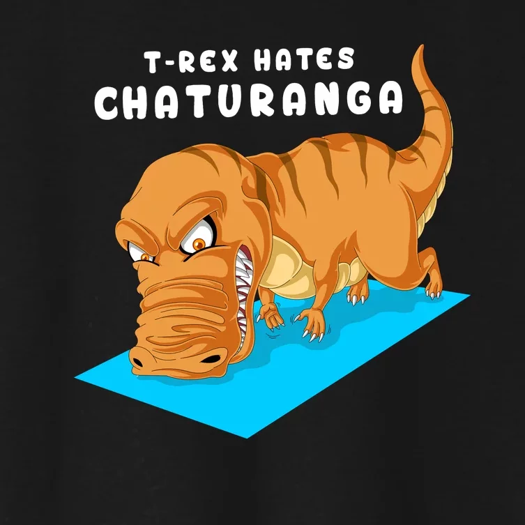 Trex Hates Chaturanga Women's Crop Top Tee