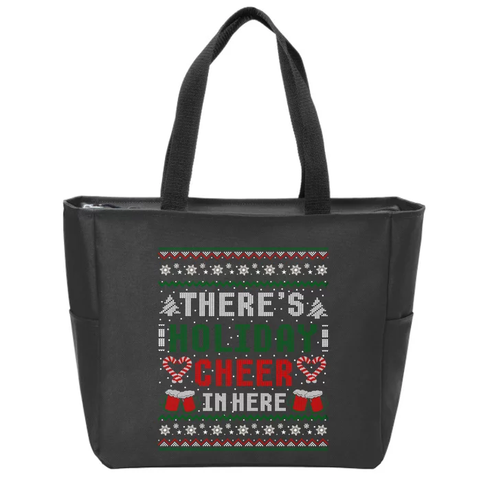 ThereS Holiday Cheer In Here Christmas Ugly Zip Tote Bag