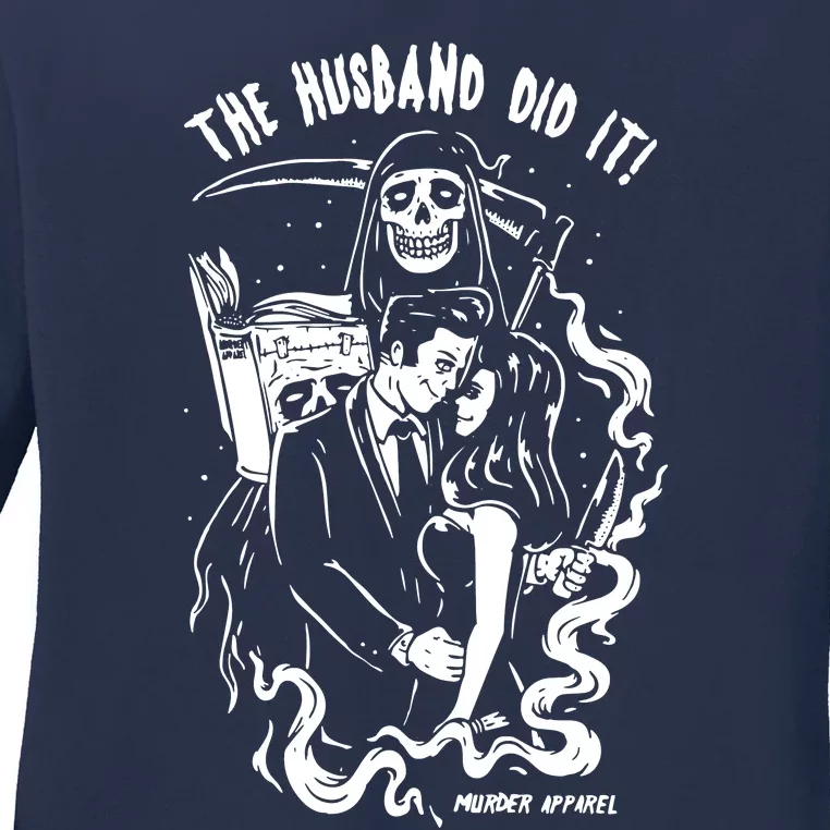 The Husband Did It True Crime Ladies Long Sleeve Shirt