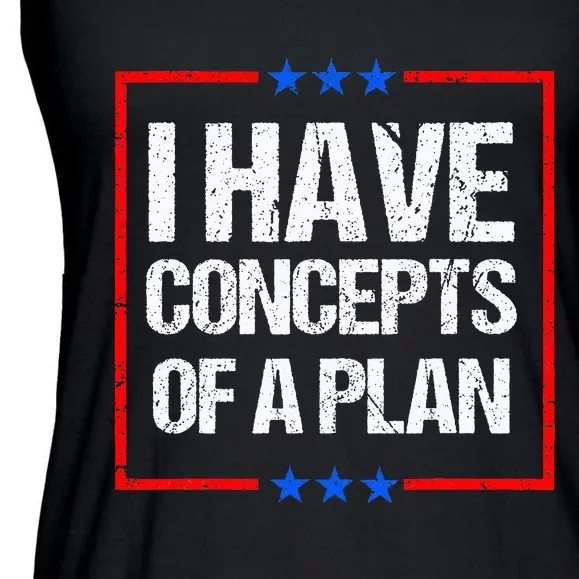 Trump Harris Debate Saying I Have Concepts Of A Plan 2024 Ladies Essential Flowy Tank