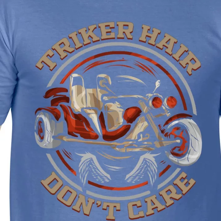 Triker Hair Don't Care Trike Motortrike Biker Three Wheeler Great Gift Comfort Colors T-Shirt