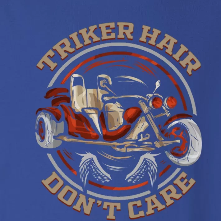 Triker Hair Don't Care Trike Motortrike Biker Three Wheeler Great Gift Toddler Long Sleeve Shirt