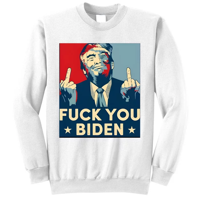 Trump Hope Design Fuck You Biden Sweatshirt