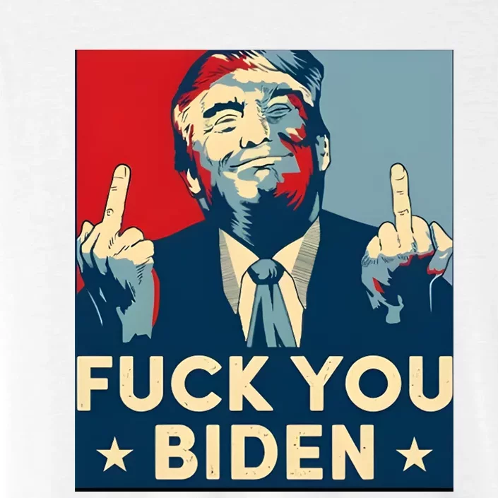 Trump Hope Design Fuck You Biden ChromaSoft Performance T-Shirt