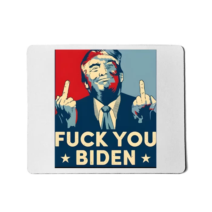 Trump Hope Design Fuck You Biden Mousepad