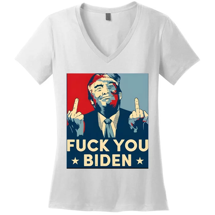 Trump Hope Design Fuck You Biden Women's V-Neck T-Shirt