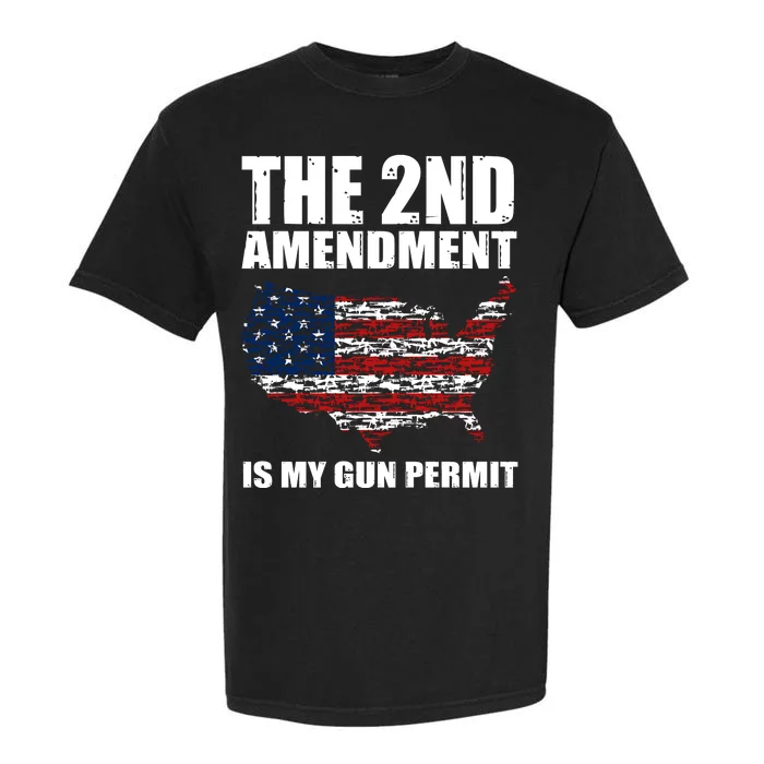 The 2nd Amendment Is My Gun Permit American Gun Flag Garment-Dyed Heavyweight T-Shirt