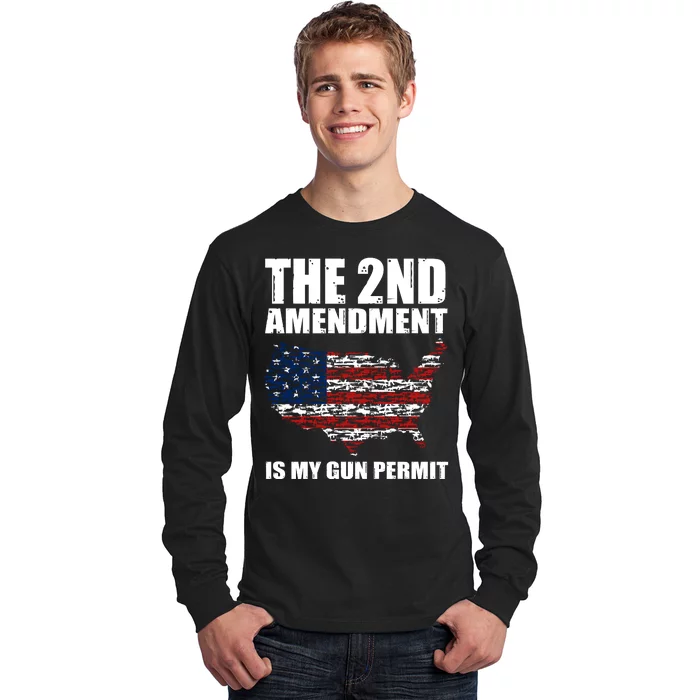 The 2nd Amendment Is My Gun Permit American Gun Flag Long Sleeve Shirt