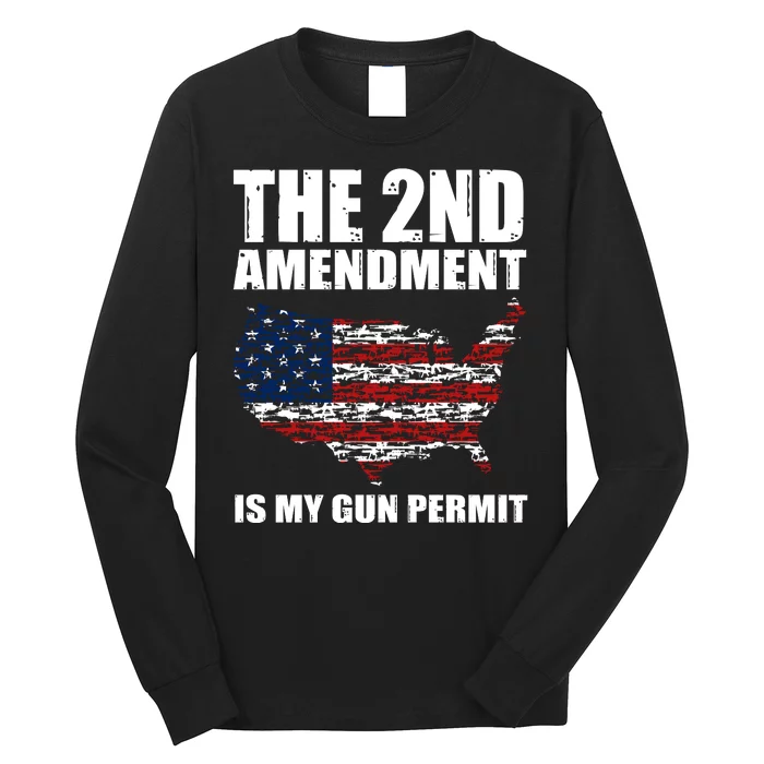 The 2nd Amendment Is My Gun Permit American Gun Flag Long Sleeve Shirt