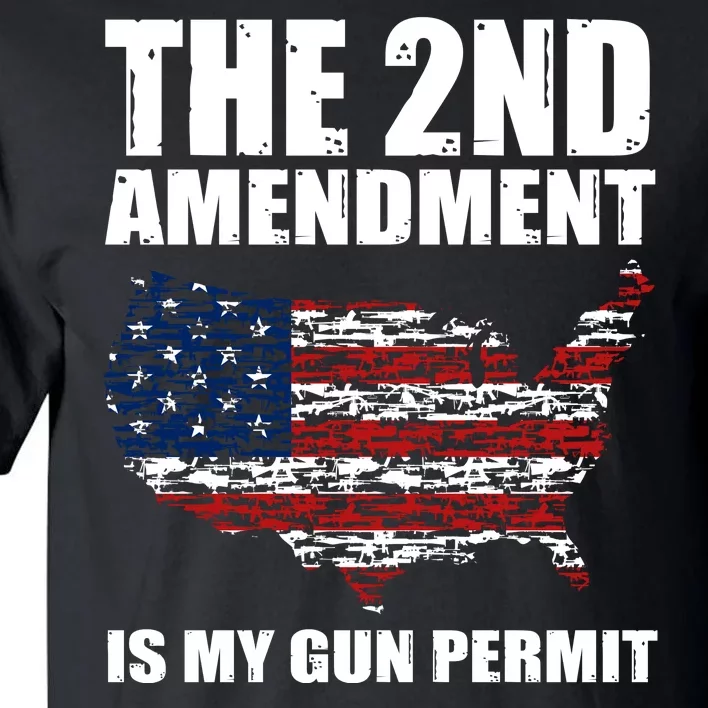 The 2nd Amendment Is My Gun Permit American Gun Flag Tall T-Shirt