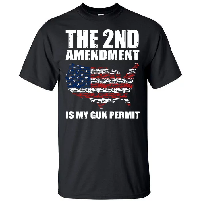 The 2nd Amendment Is My Gun Permit American Gun Flag Tall T-Shirt