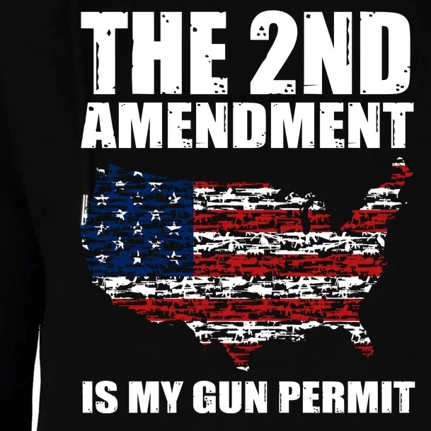 The 2nd Amendment Is My Gun Permit American Gun Flag Womens Funnel Neck Pullover Hood