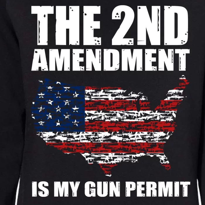 The 2nd Amendment Is My Gun Permit American Gun Flag Womens California Wash Sweatshirt