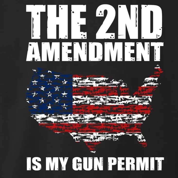 The 2nd Amendment Is My Gun Permit American Gun Flag Toddler Hoodie