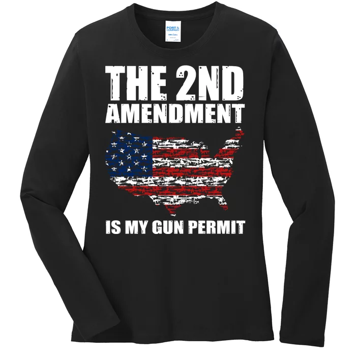 The 2nd Amendment Is My Gun Permit American Gun Flag Ladies Long Sleeve Shirt