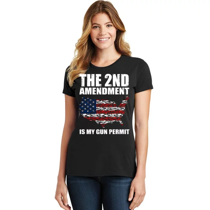 The 2nd Amendment Is My Gun Permit American Gun Flag Women's T-Shirt