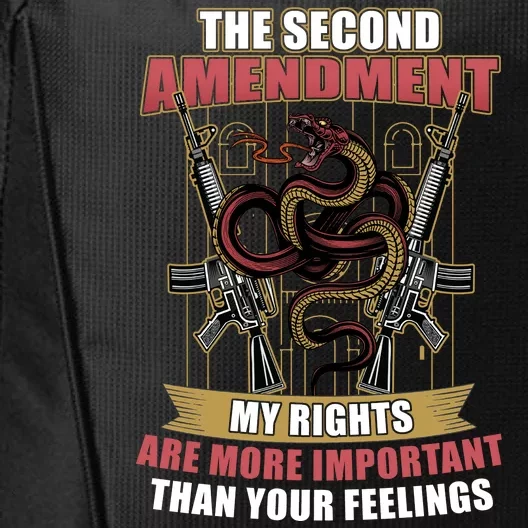 The 2nd Amendment My Rights Are More Important Than Your Feelings City Backpack