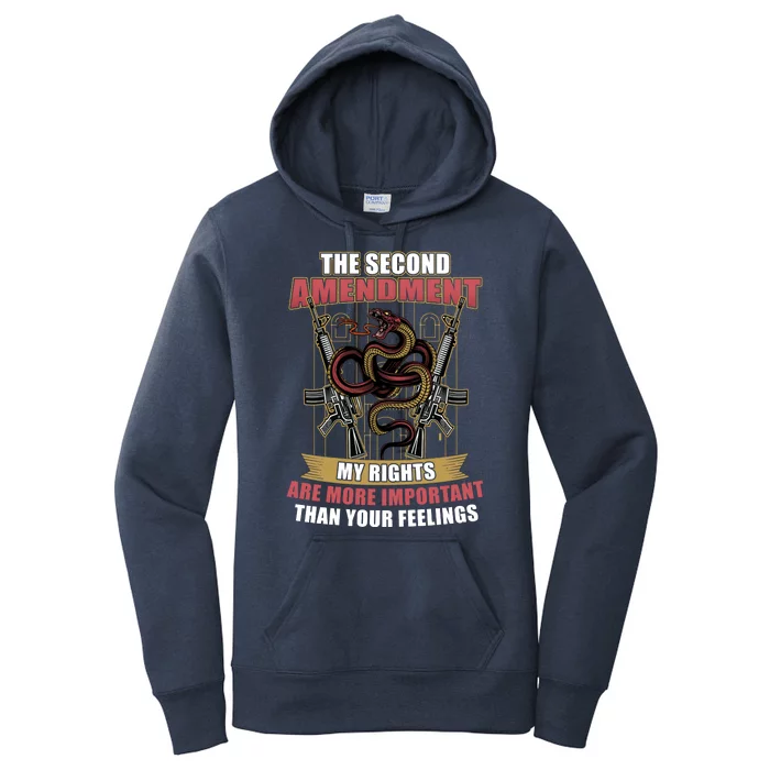 The 2nd Amendment My Rights Are More Important Than Your Feelings Women's Pullover Hoodie