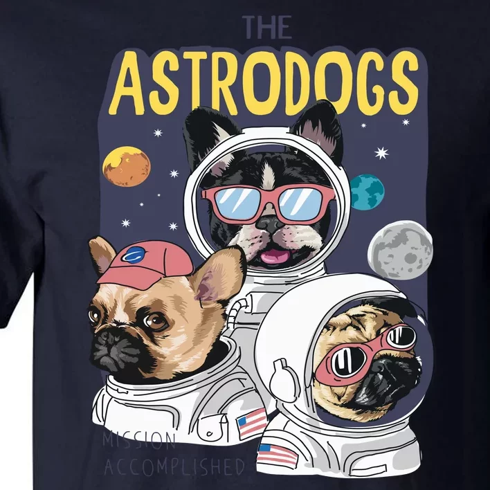 The Astrodogs Astronauts Dogs In Space Tall T-Shirt