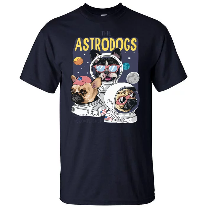 The Astrodogs Astronauts Dogs In Space Tall T-Shirt