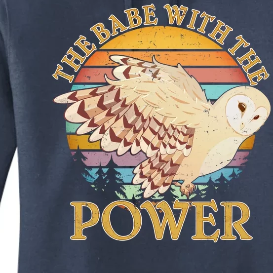 The Babe With The Power Women's Pullover Hoodie