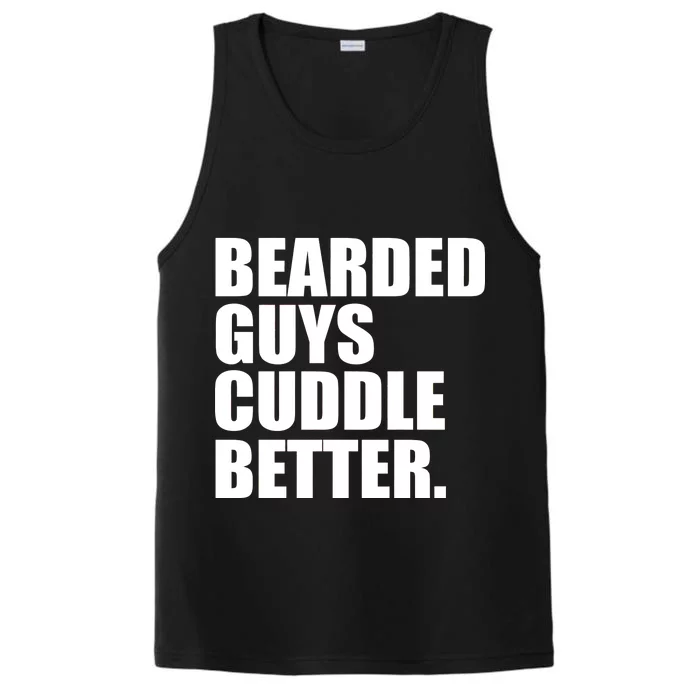 The Bearded Guys Cuddle Better Funny Beard Performance Tank