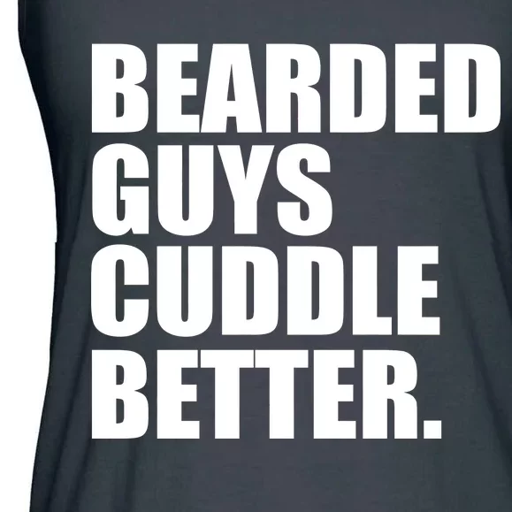 The Bearded Guys Cuddle Better Funny Beard Ladies Essential Flowy Tank