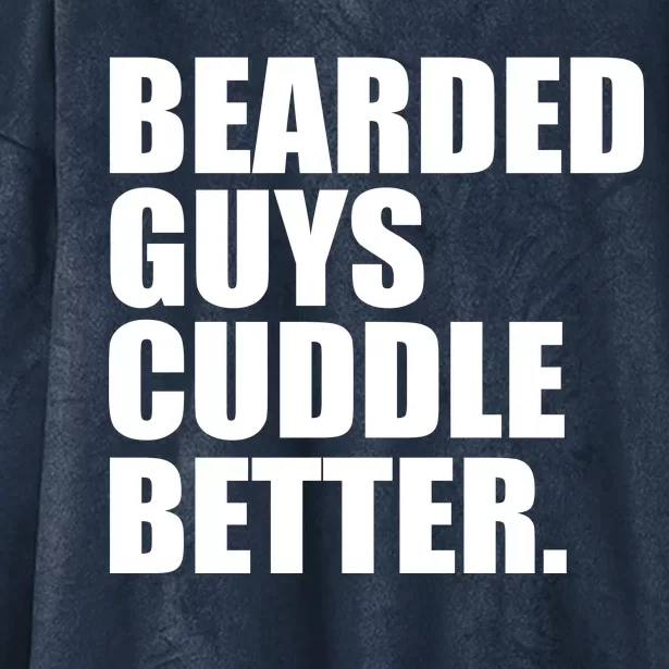 The Bearded Guys Cuddle Better Funny Beard Hooded Wearable Blanket