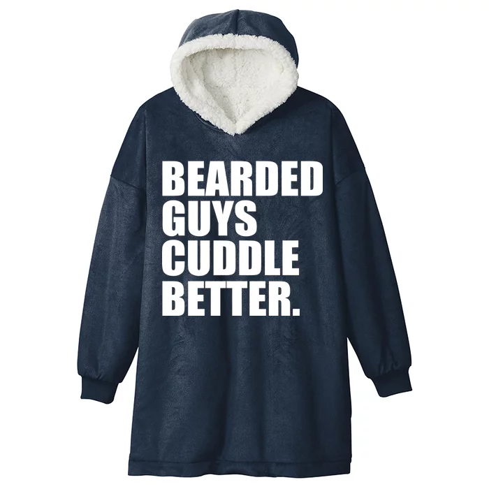 The Bearded Guys Cuddle Better Funny Beard Hooded Wearable Blanket