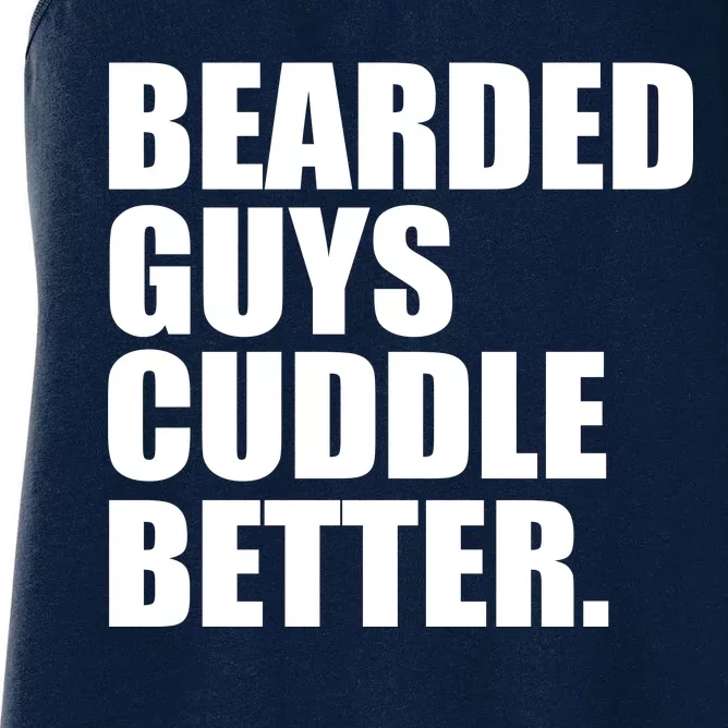 The Bearded Guys Cuddle Better Funny Beard Women's Racerback Tank