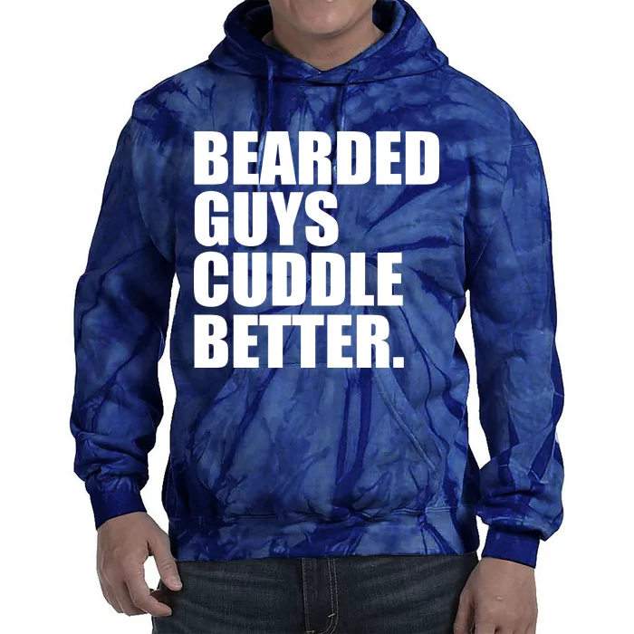 The Bearded Guys Cuddle Better Funny Beard Tie Dye Hoodie