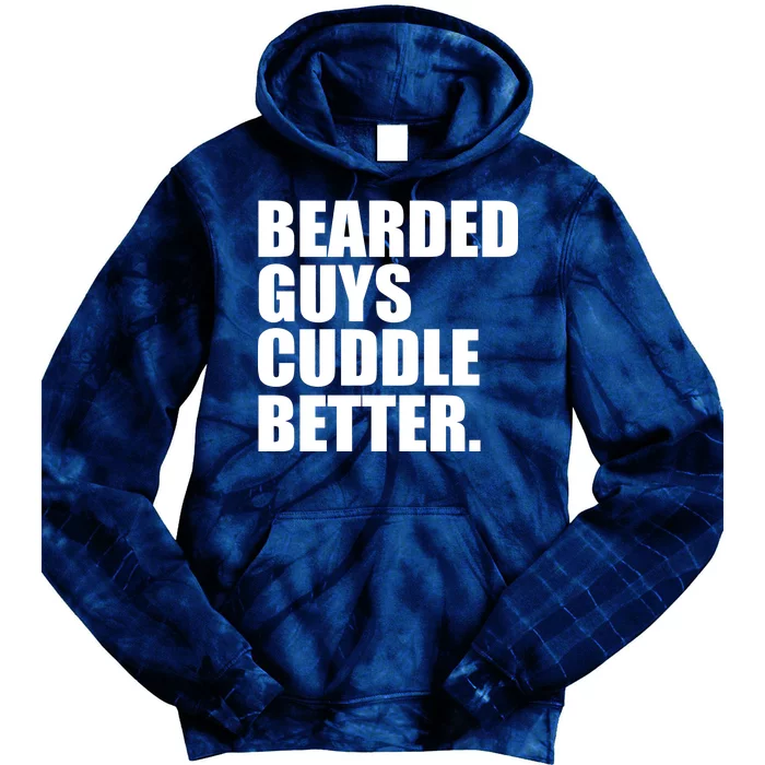 The Bearded Guys Cuddle Better Funny Beard Tie Dye Hoodie