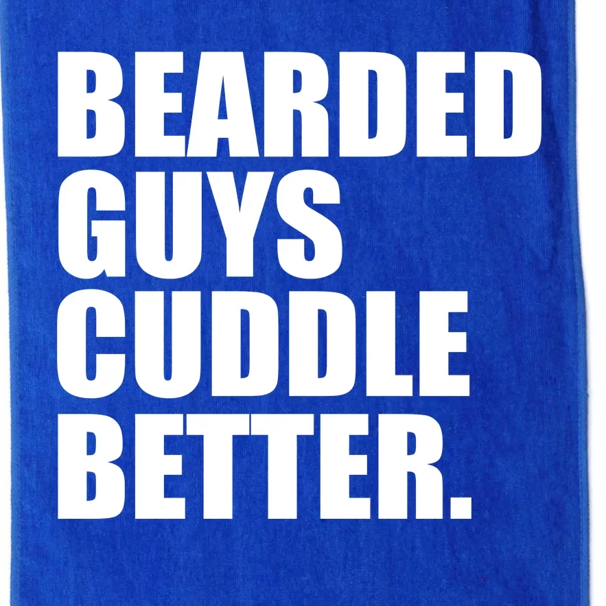 The Bearded Guys Cuddle Better Funny Beard Platinum Collection Golf Towel