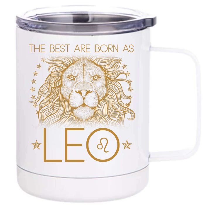 The Best Are Born As Leo Vintage Lion Front & Back 12oz Stainless Steel Tumbler Cup