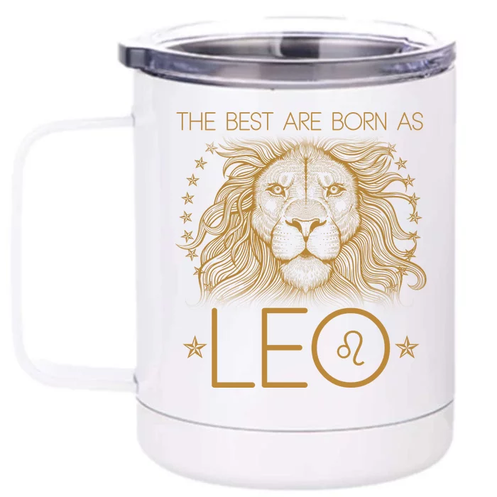 The Best Are Born As Leo Vintage Lion Front & Back 12oz Stainless Steel Tumbler Cup