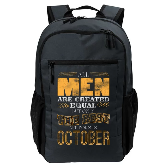 The Best Are Born In October Daily Commute Backpack