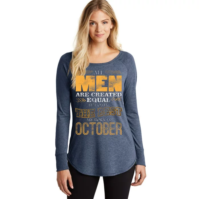 The Best Are Born In October Women's Perfect Tri Tunic Long Sleeve Shirt