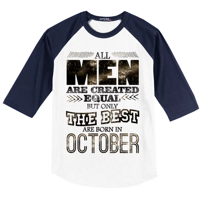 The Best Are Born In October Baseball Sleeve Shirt