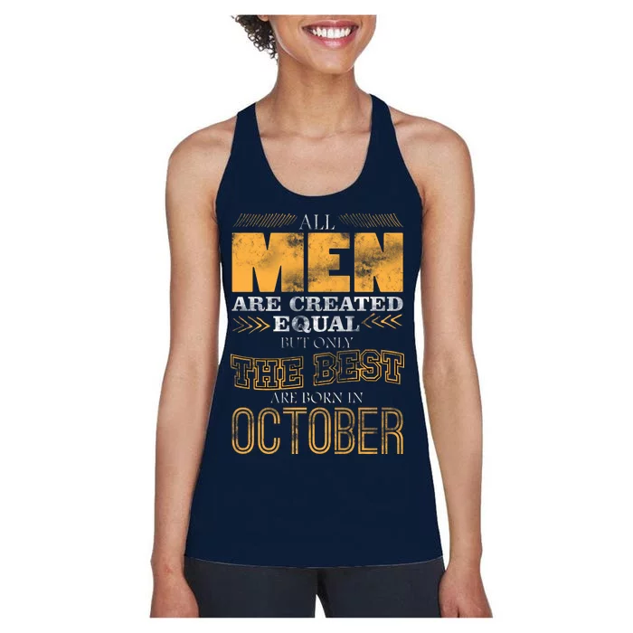 The Best Are Born In October Women's Racerback Tank