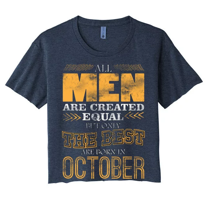 The Best Are Born In October Women's Crop Top Tee