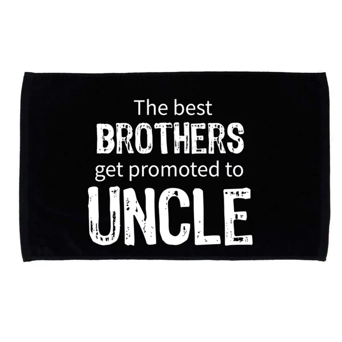 The Best Brothers Get Promoted Uncle Microfiber Hand Towel