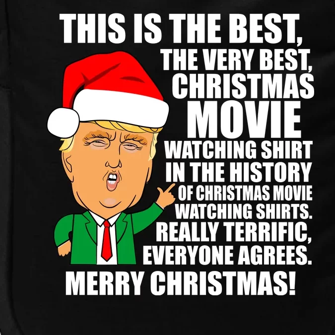 The Best Christmas Movie Watching Shirt Ever Donald Trump Impact Tech Backpack