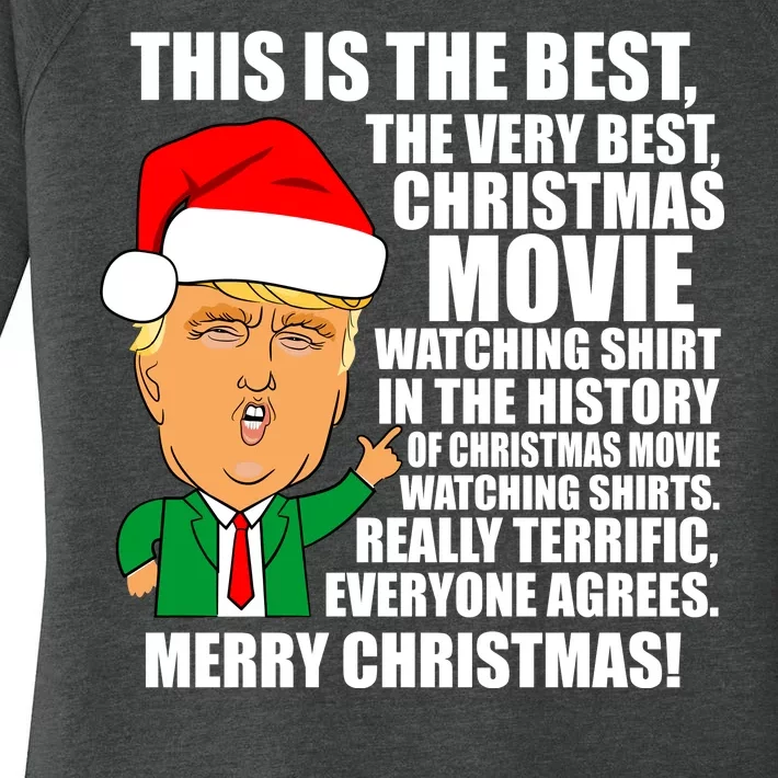 The Best Christmas Movie Watching Shirt Ever Donald Trump Women's Perfect Tri Tunic Long Sleeve Shirt