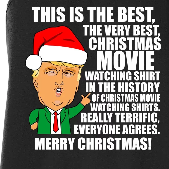 The Best Christmas Movie Watching Shirt Ever Donald Trump Women's Racerback Tank