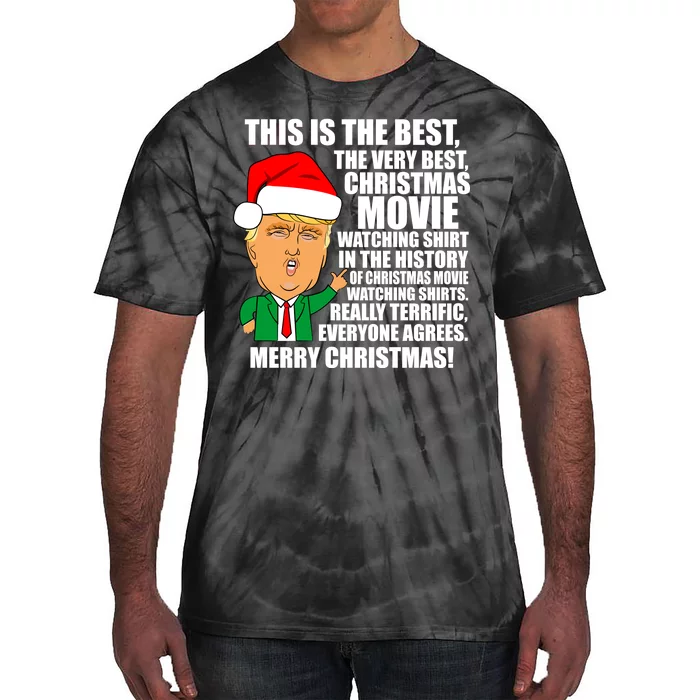 The Best Christmas Movie Watching Shirt Ever Donald Trump Tie-Dye T-Shirt